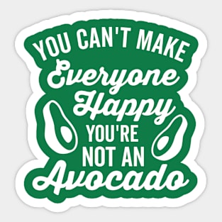 You're Not An Avocado Sticker